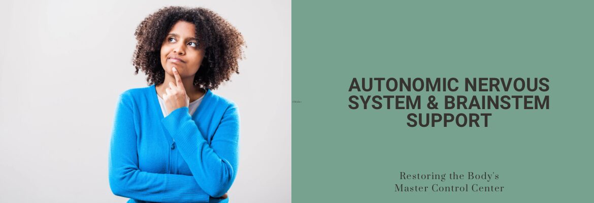 Autonomic Nervous System & Gut-Brain Blueprint Autonomic Nervous System & Gut-Brain Blueprint